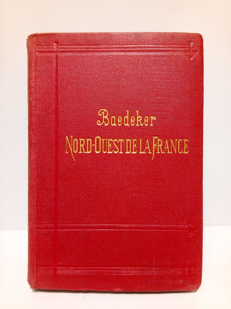 Le Nord-Ouest de la France: De la frontiere Belge a …