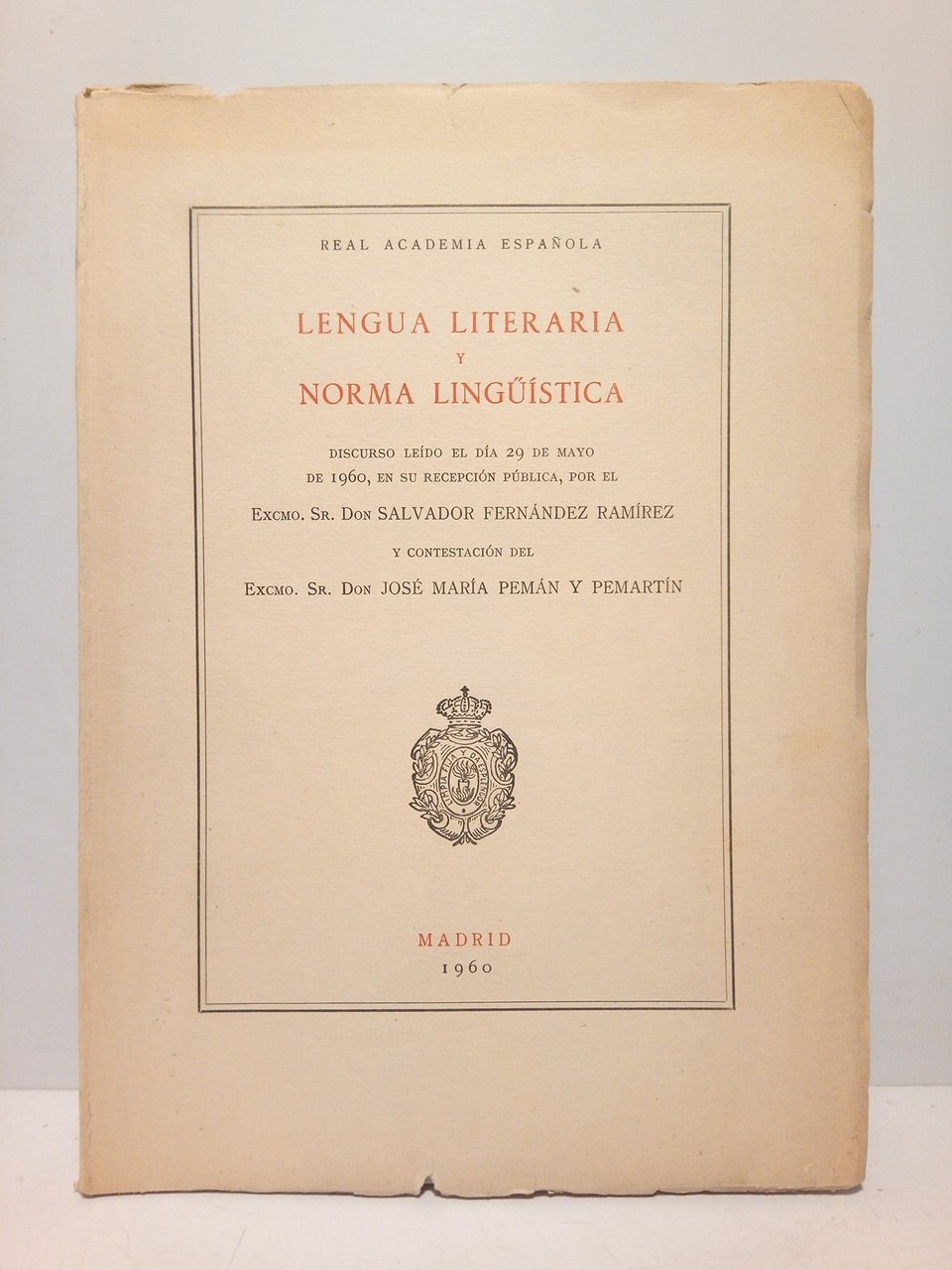 Lengua literaria y norma lingüística. (Discurso de ingreso en la …