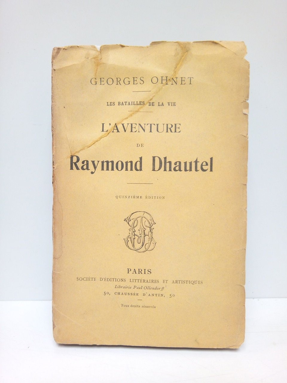 Les Batailles de la Vie: L'AVENTURE DE REYMOND DHAUTEL