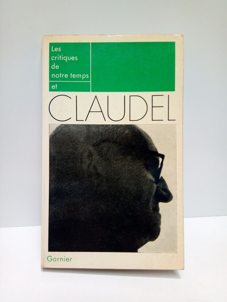 Les Critiques de Notre Temps et Claudel / Introduction par … | Immagine principale