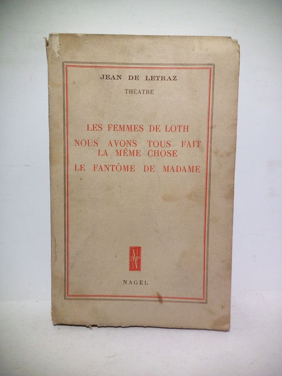 Les femmes de Loth; Nous avons tous fait la même …