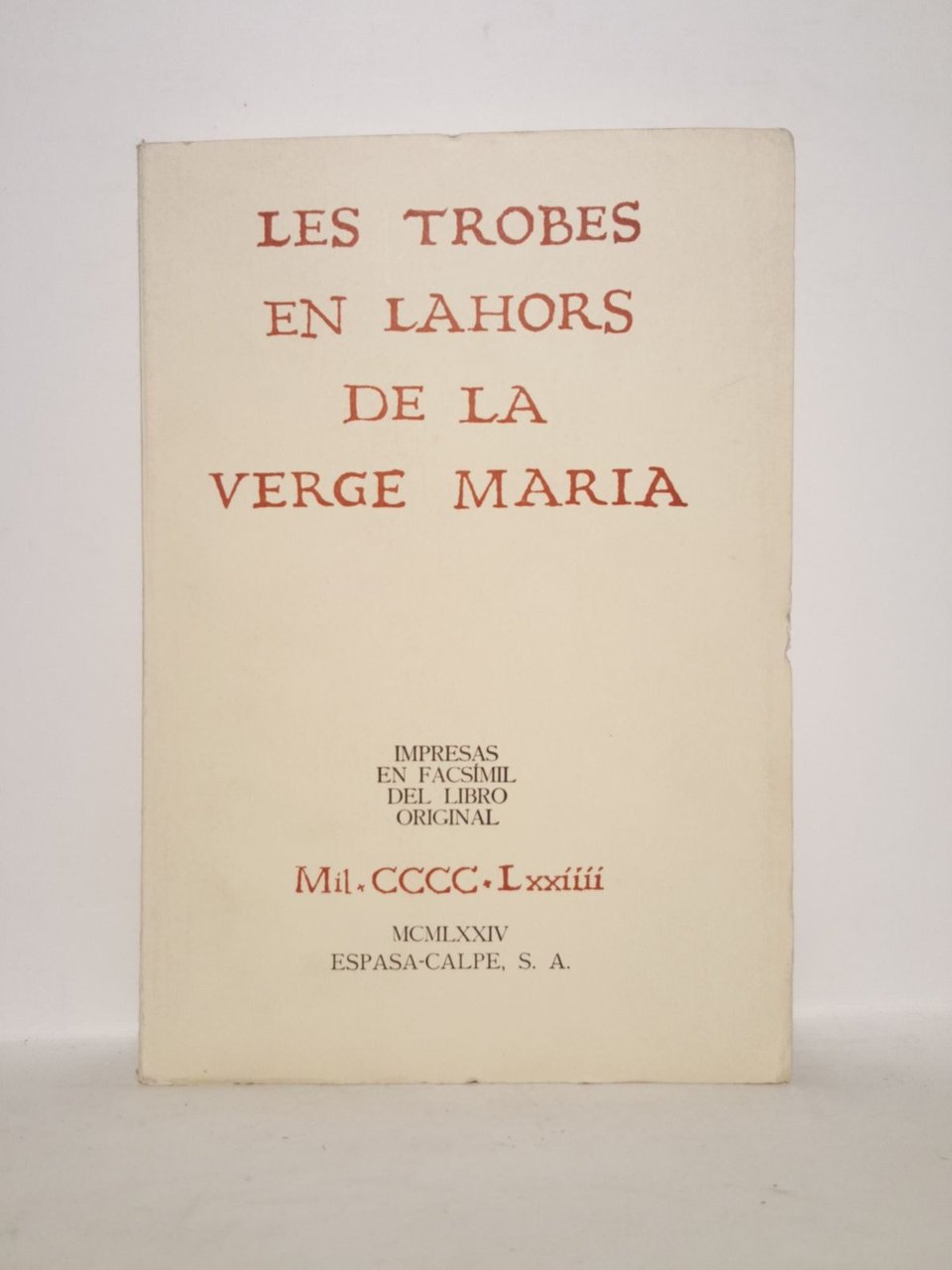 Les Trobes en Lahors de la Verge María. 1474. Impresas …