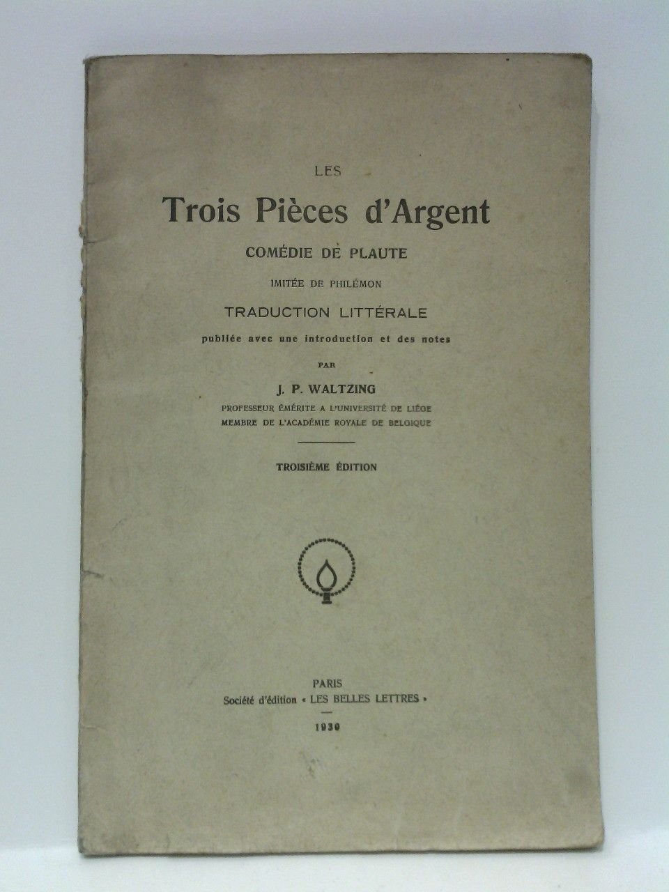 Les Trois Piéces d'Argent. (Comédie de.); Imitée de Philémon / …