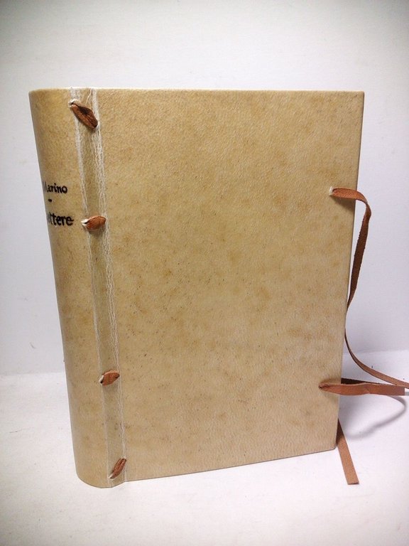 Lettere del Cavalier Marino. Gravi, Argute, Facete, e Piacevoli, Con …