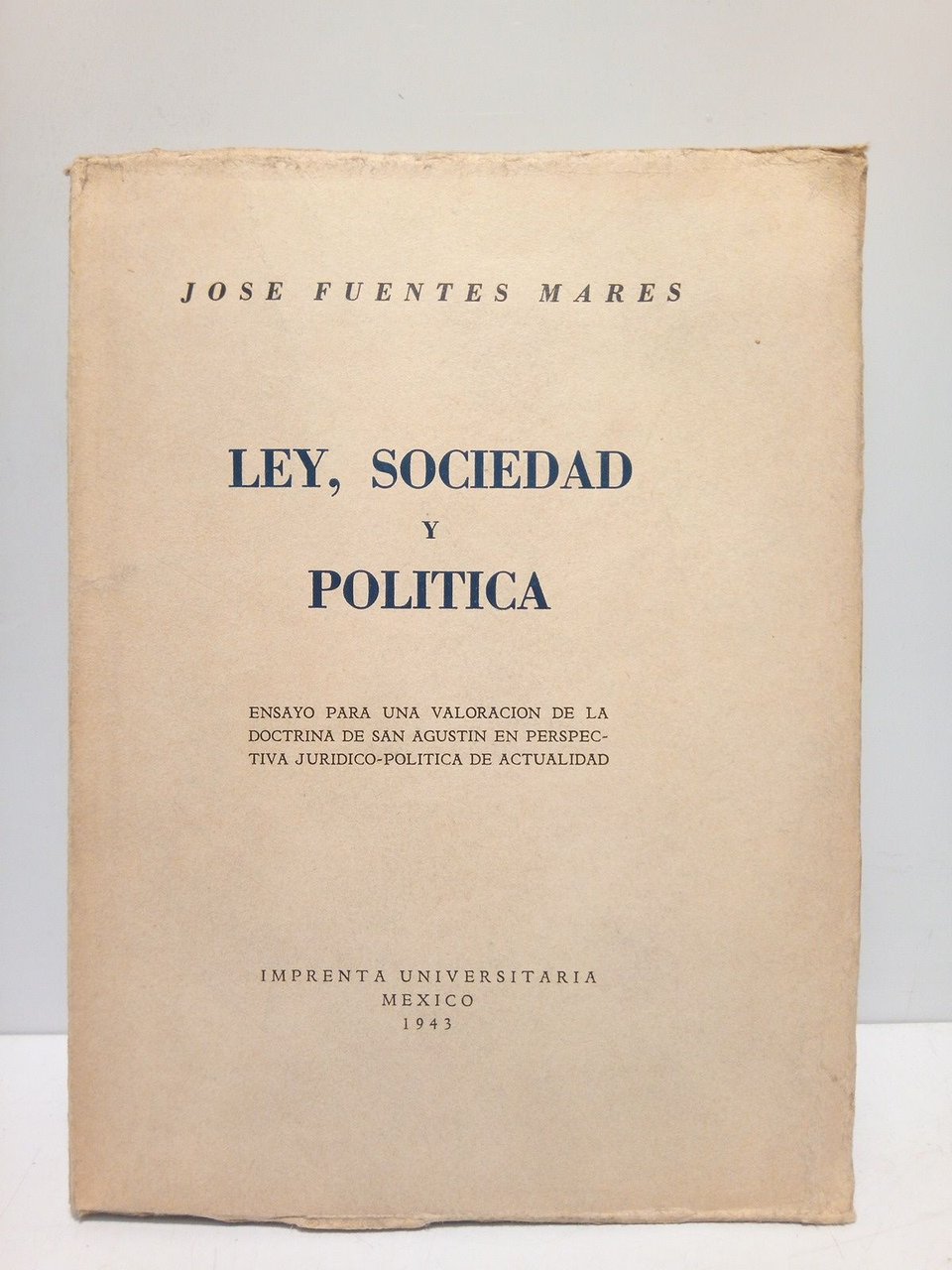 Ley, Sociedad y Política: Ensayo para una valoración de la …