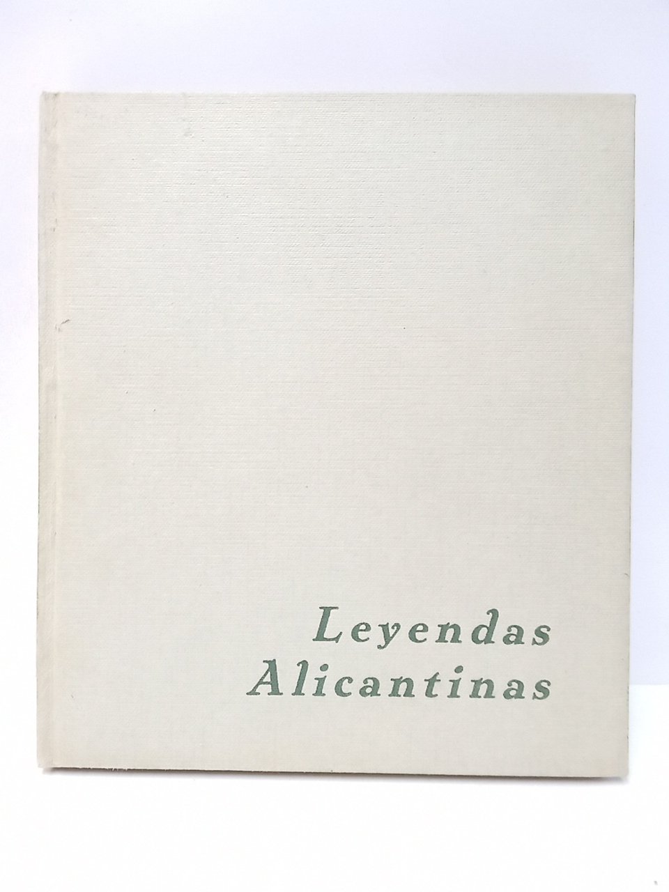 Leyendas Alicantinas / Ilustraciones: Edmundo Lloret Navarro