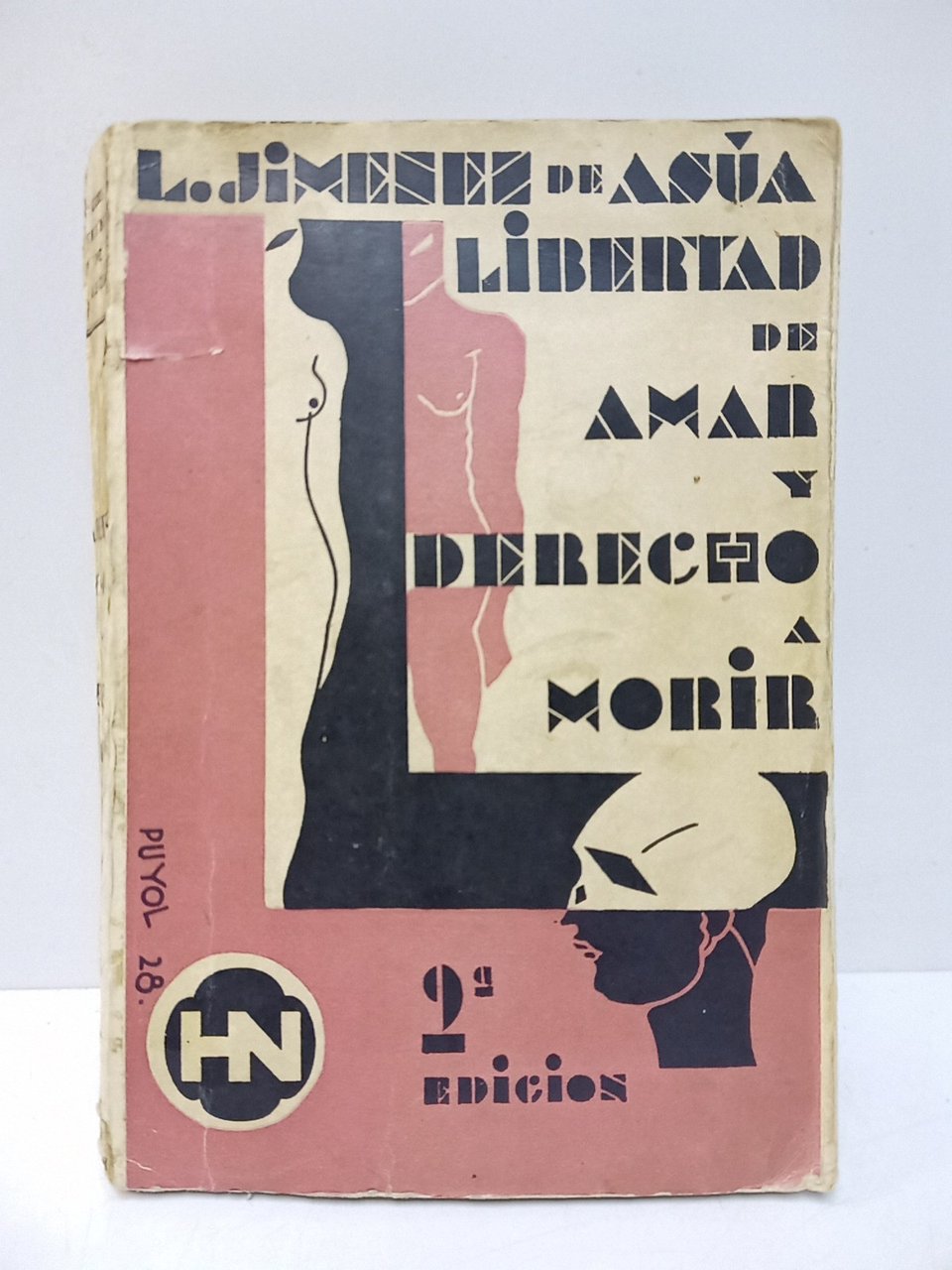 Libertad de amar y derecho a morir (Ensayos de un …