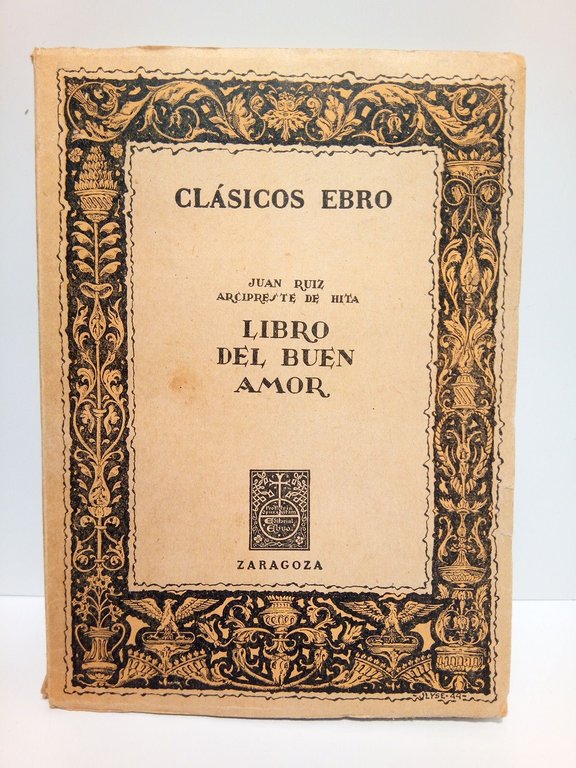 Libro de buen amor / Edición, estudio y notas, por José María Castro y Calvo