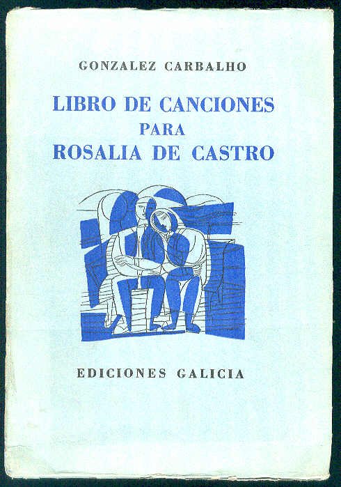 Libro de canciones para Rosalía de Castro.