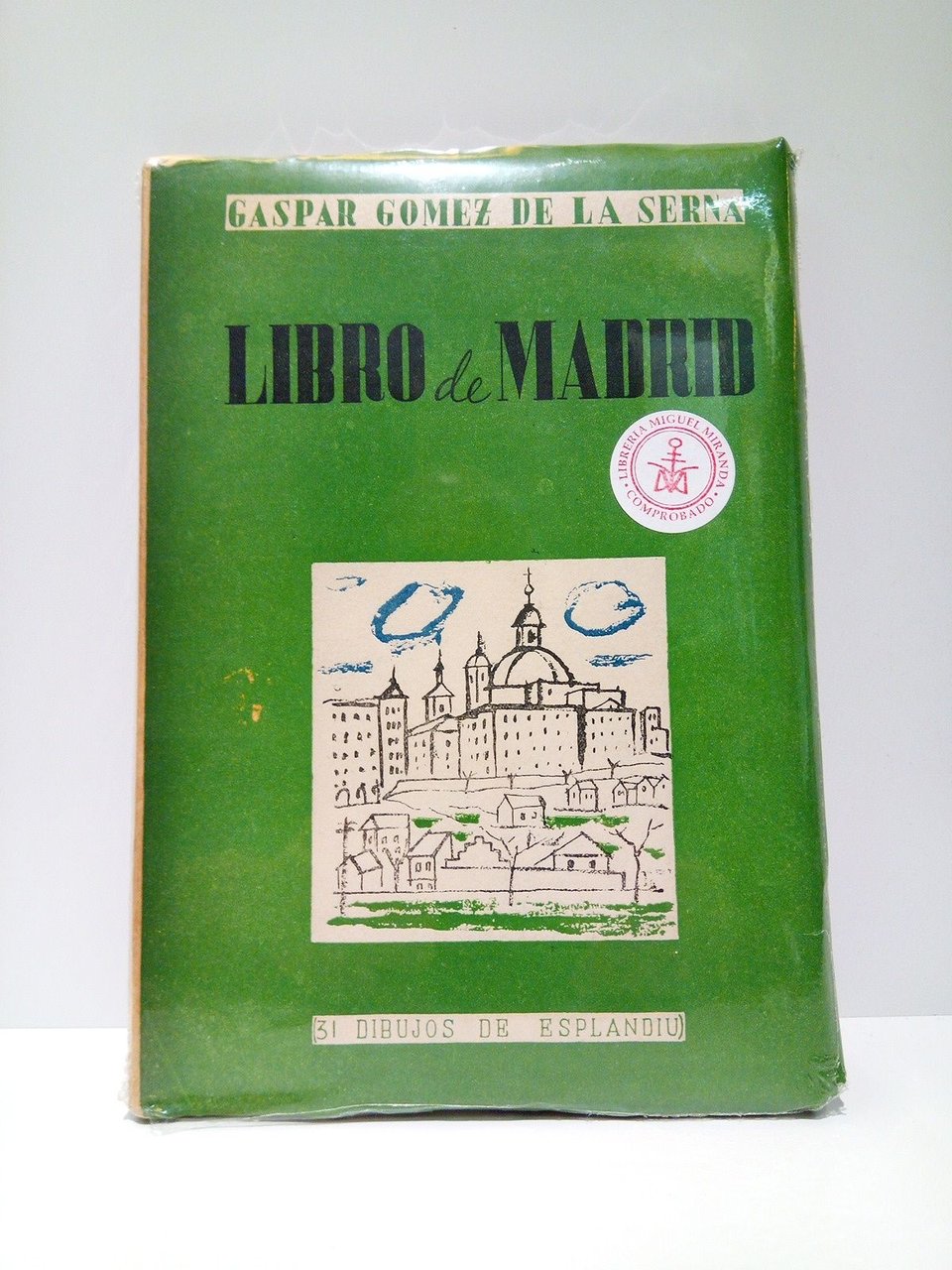 Libro de Madrid / Prol. de Ramón Gómez de la …