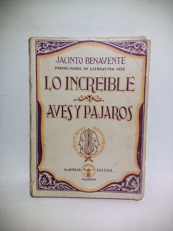 Lo increible / Aves y pájaros. (Comedias estrenadas en Madrid …