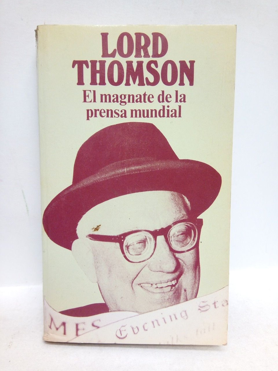 Lord Thomson; el magnate de la prensa mundial