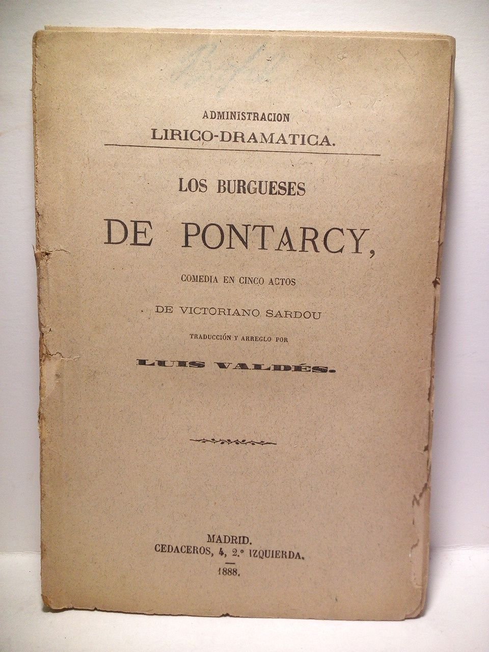 Los burgueses de Pontarcy. (Comedia en cinco actos. Estrenada en …