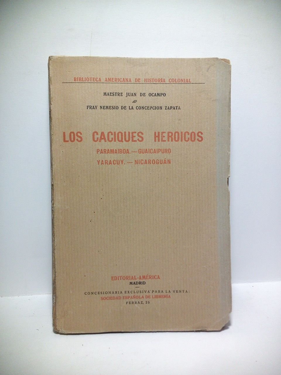 Los caciques heroicos: Paramaiboa, Guaicaipuro, Yaracuy, Nicaroguán