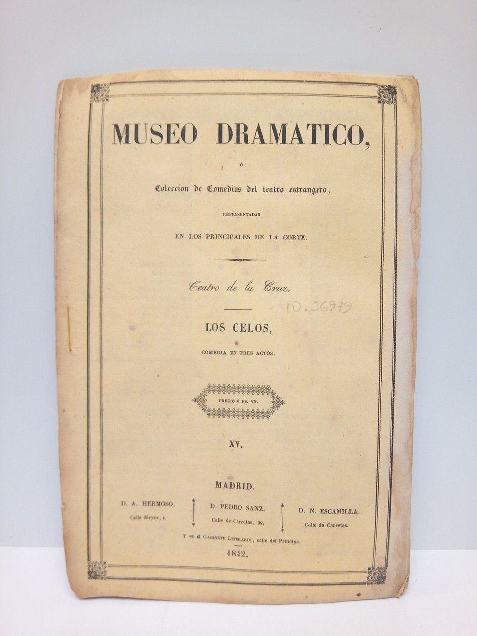 Los Celos. (Comedia en tres actos. Escrita en francés por.Acomodada …