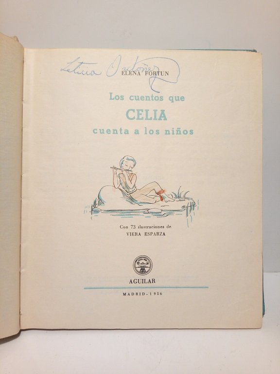 Los cuentos que Celia cuenta a los niños / Con …