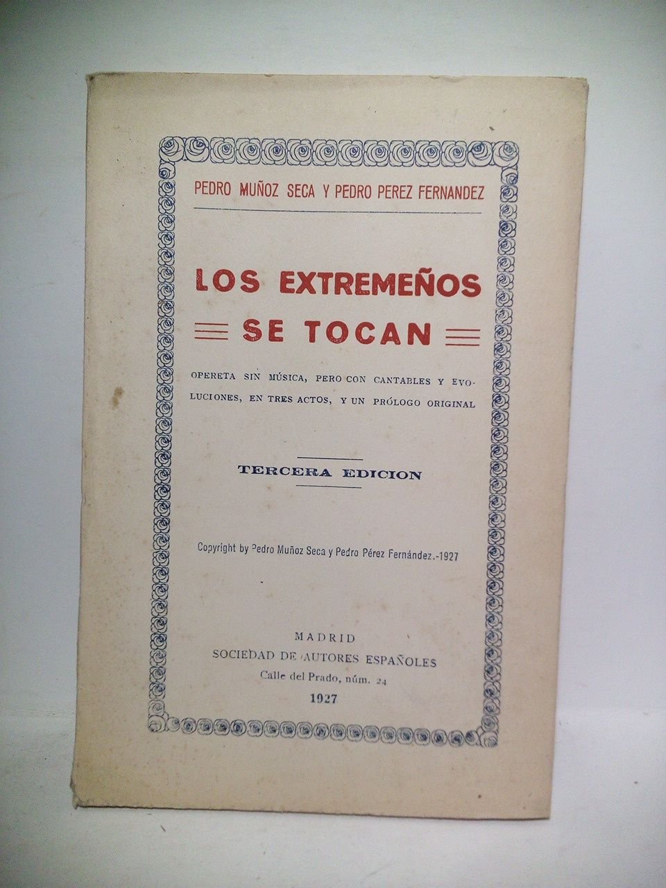 Los extremeños se cocan. (Opereta sin música, pero con cantables …