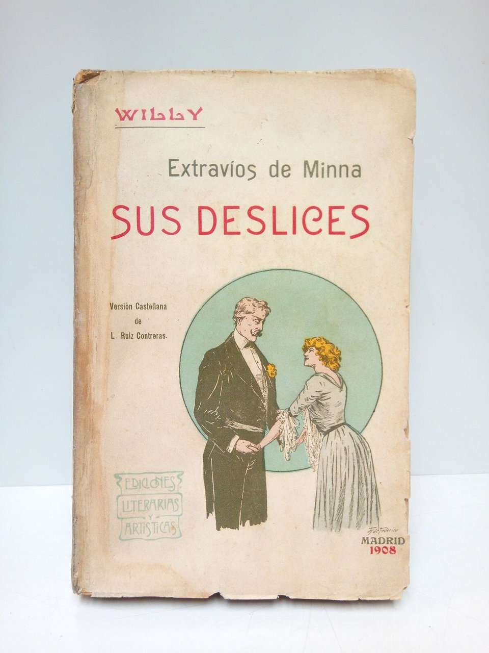 Los extrevíos de Minna: SUS DESLICES / Versión castellana de …