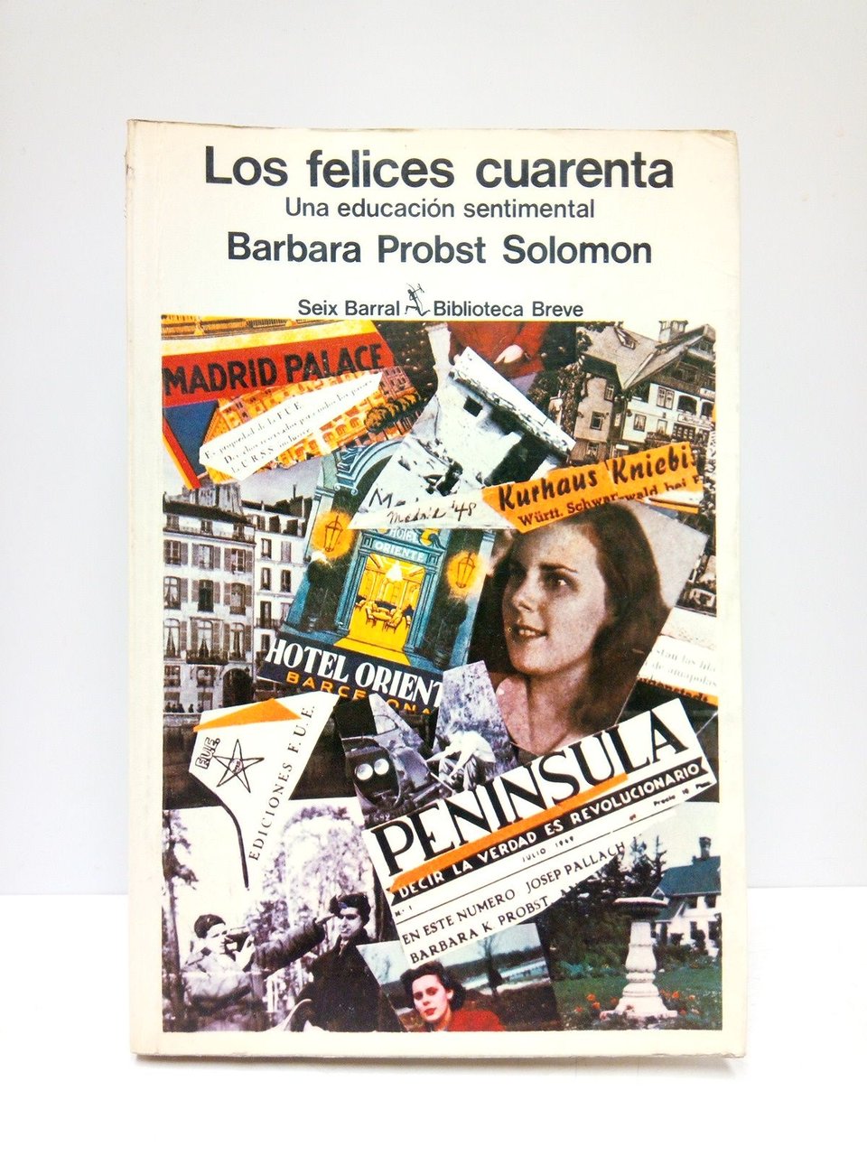 Los felices cuarenta: Una educación sentimental / Traducción de Jordi …