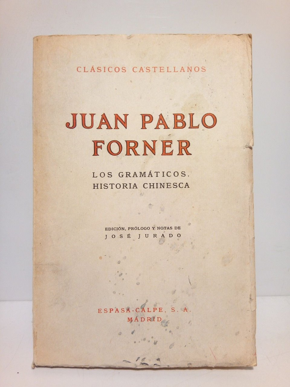 Los Gramáticos. Historia Chinesca / Edición, prólogo y notas de …