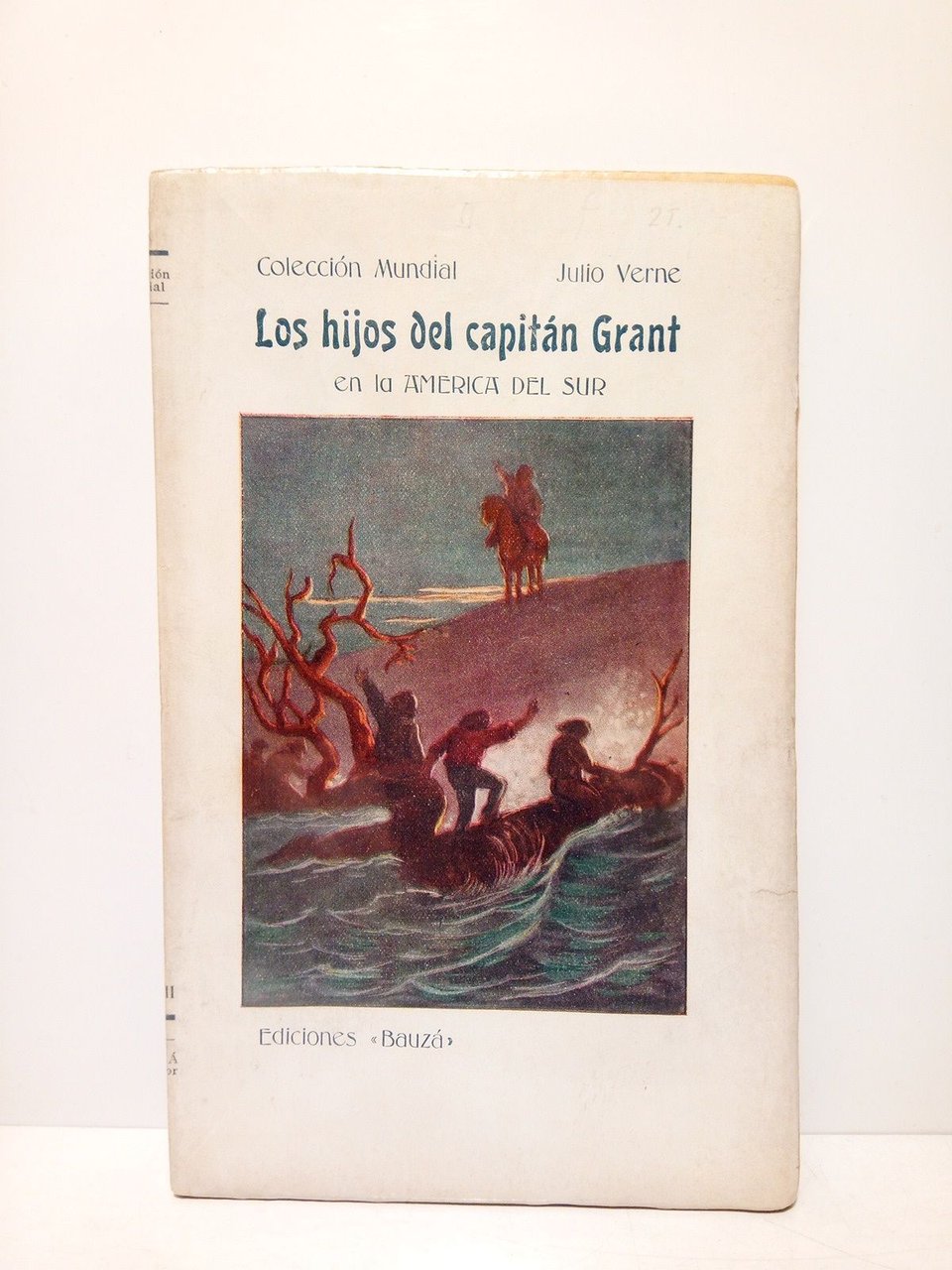 Los hijos del Capitan Grant en la America del Sur. …