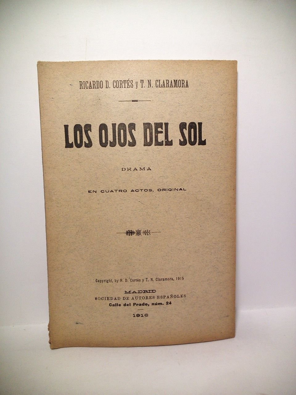 Los hojos del Sol. (Drama en cuatro actos. Estrenado en …