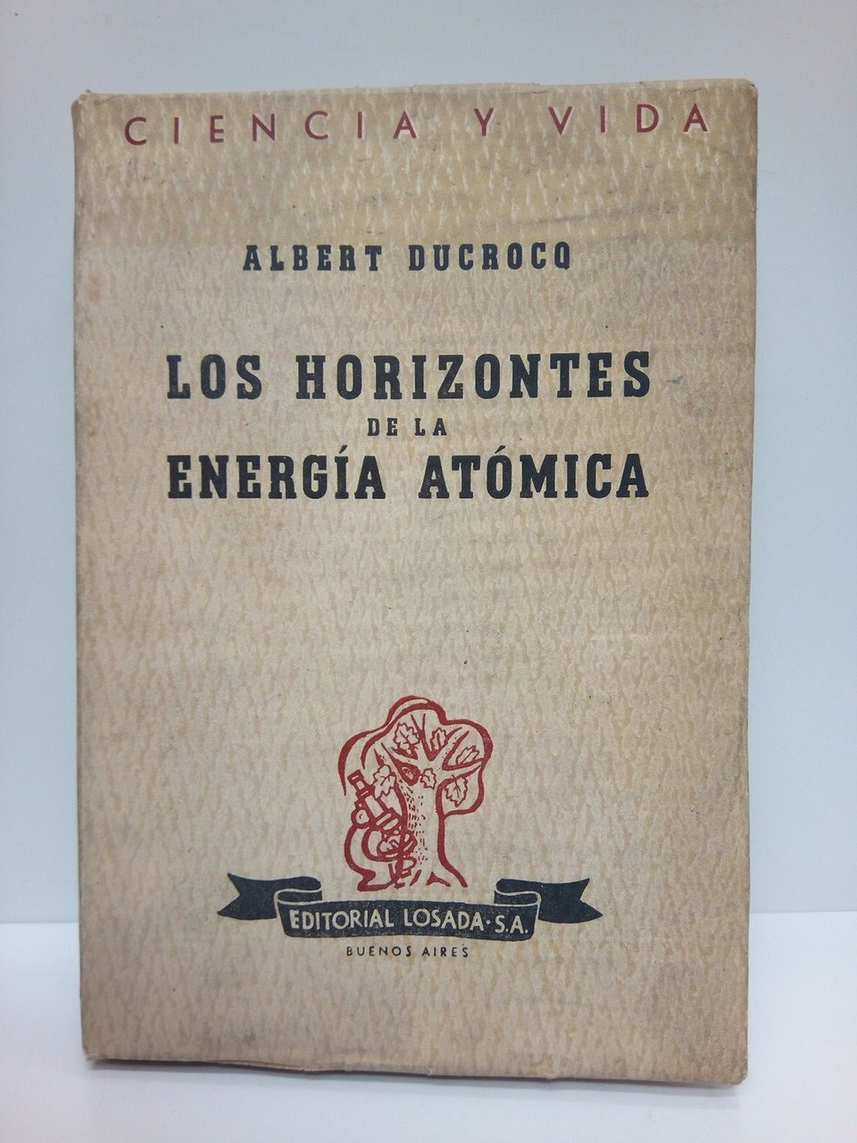 Los horizontes de la energía atómica / Traduc. de Rosario …