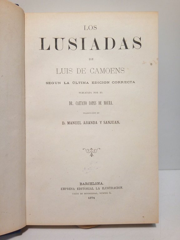 Los Lusiadas. Según la última edición correcta publicada por el …
