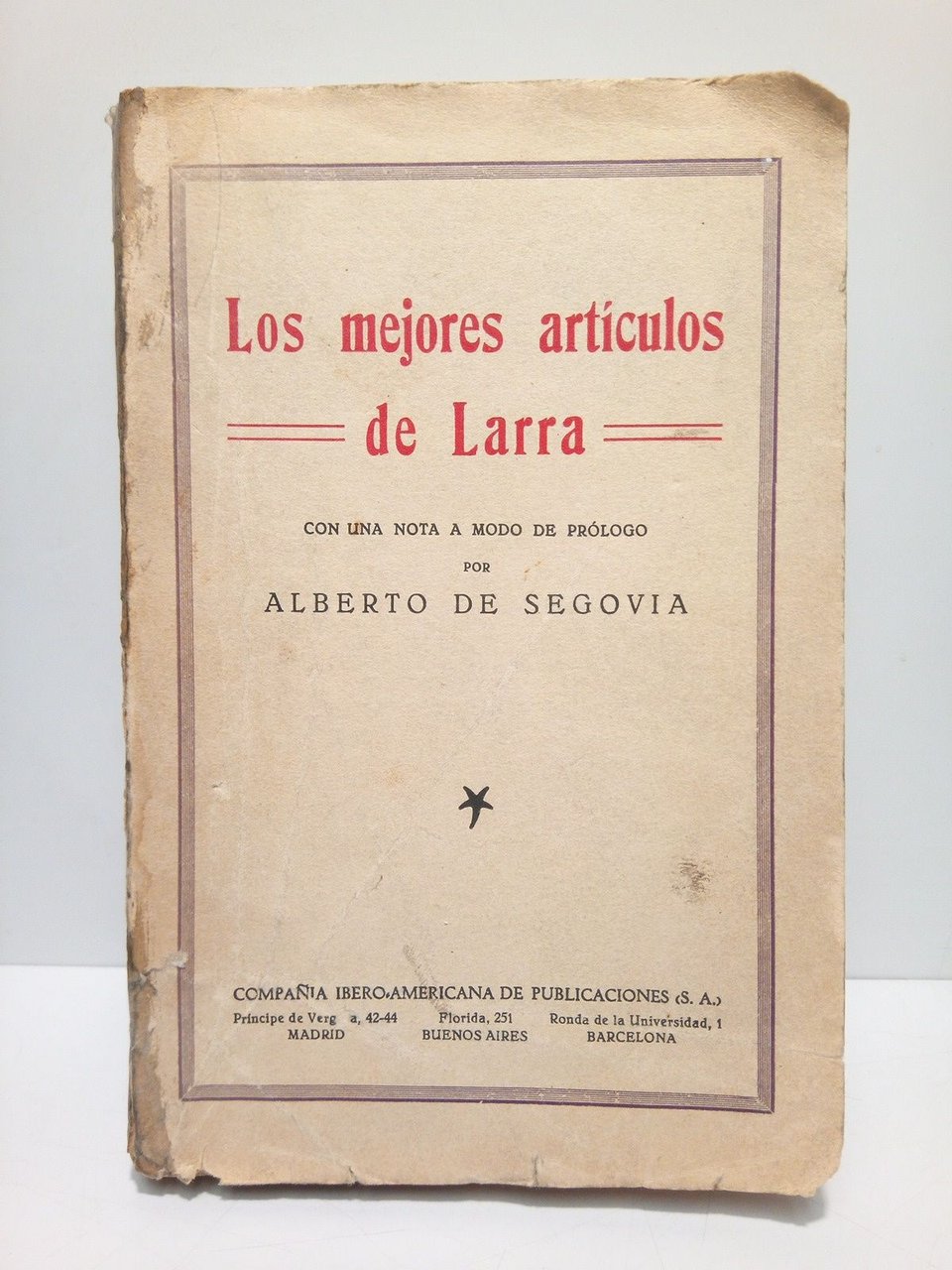 Los mejores artículos de Larra / Con una nota a …