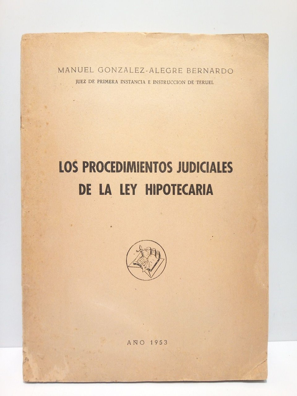 Los procedimientos judiciales de la Ley Hipotecaria / Prólogo de …