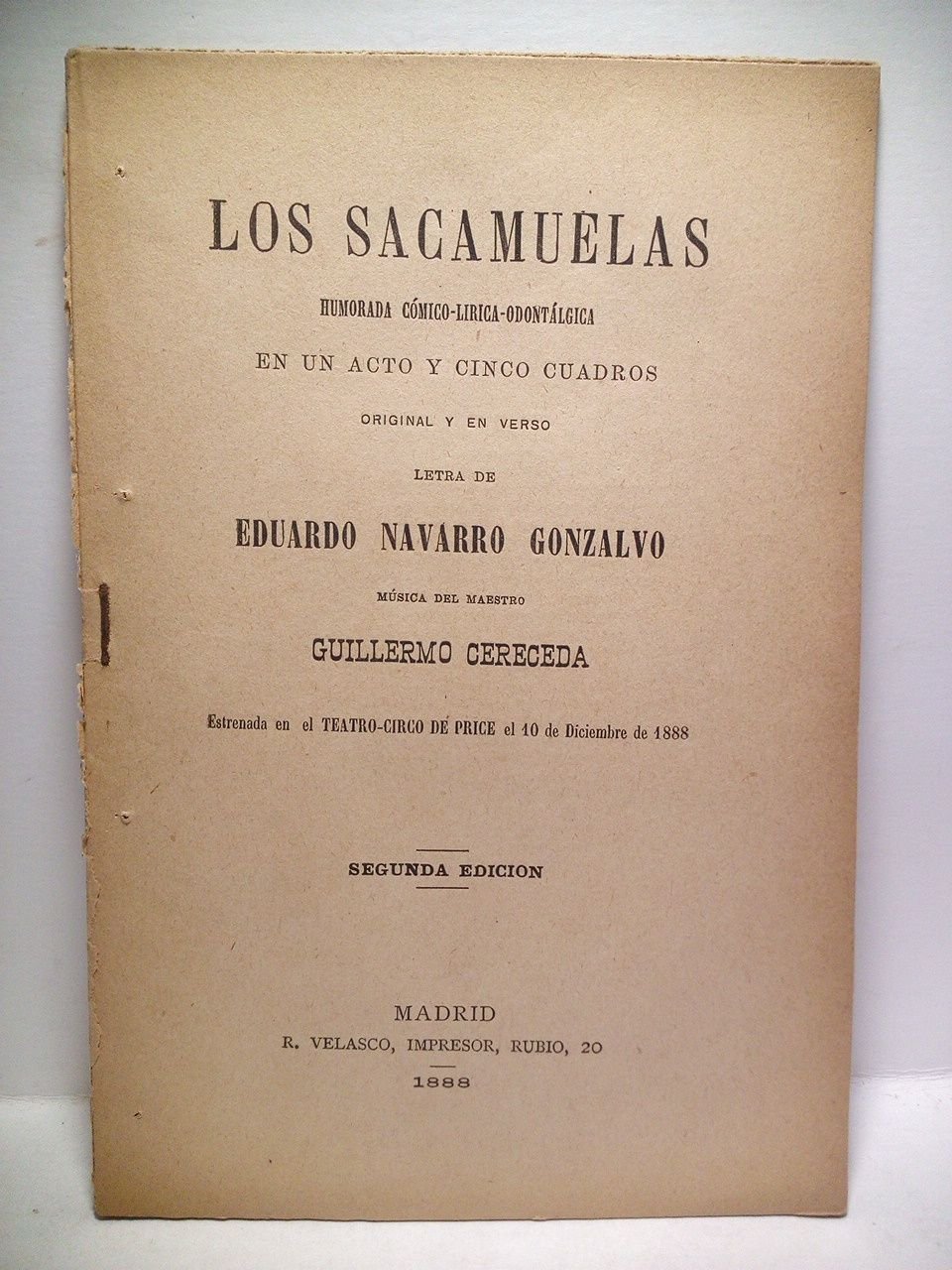 Los sacamuelas. (Humorada cómico-lírica-odontálgica en un acto y cinco cuadros …