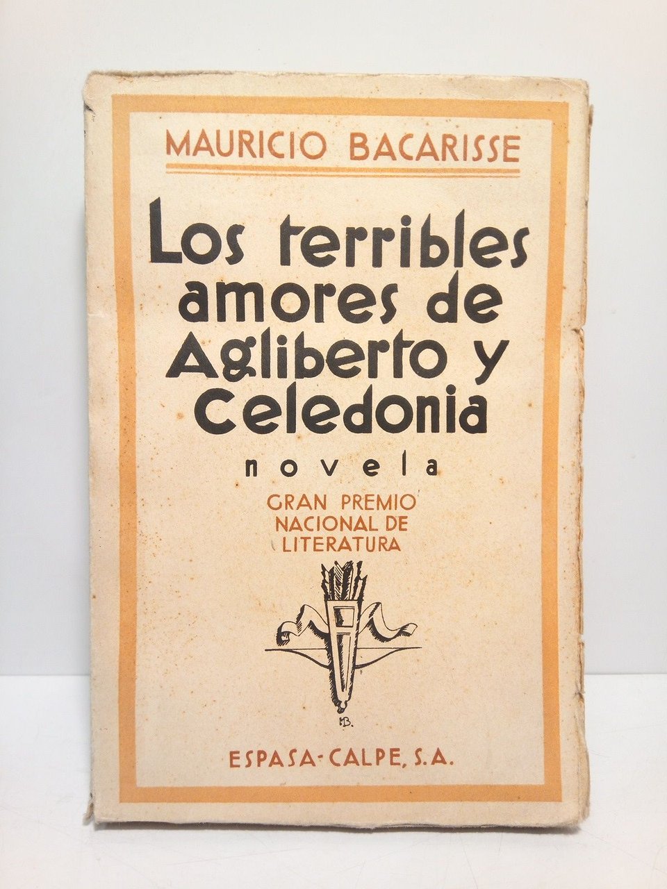 Los terribles amores de Agliberto y Celedonia. (Novela)