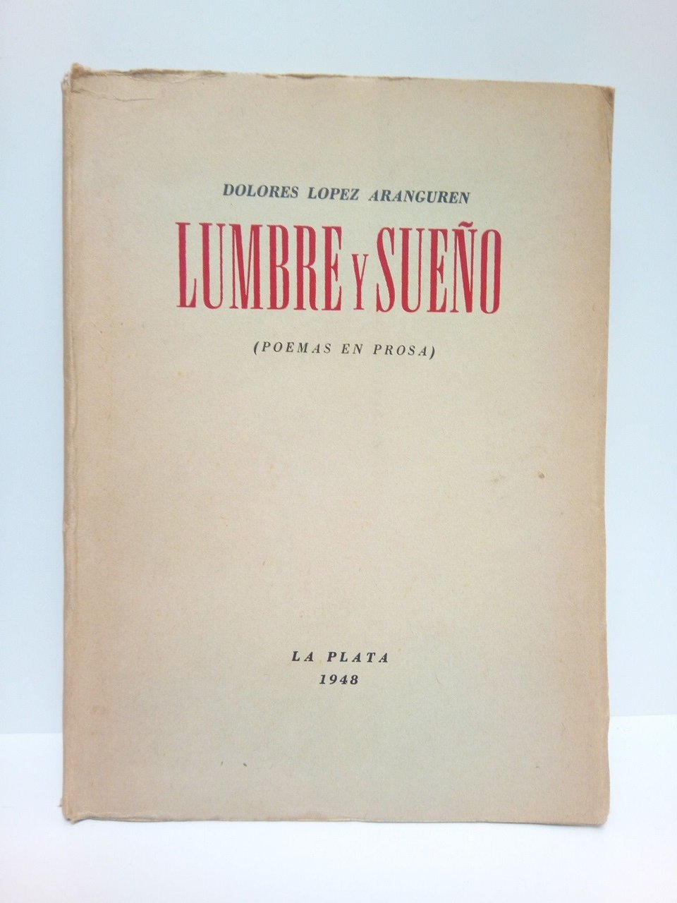 Lumbre y sueño. (Poemas en prosa)