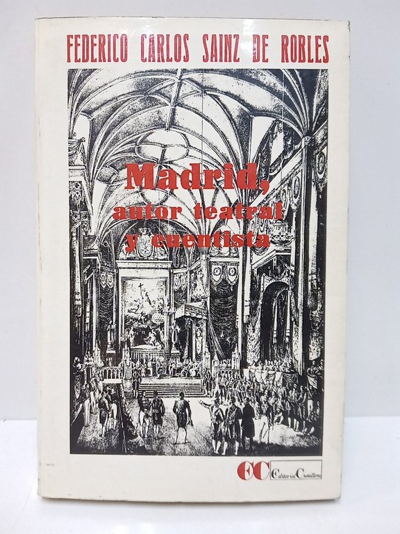 Madrid, autor teatral y cuentista