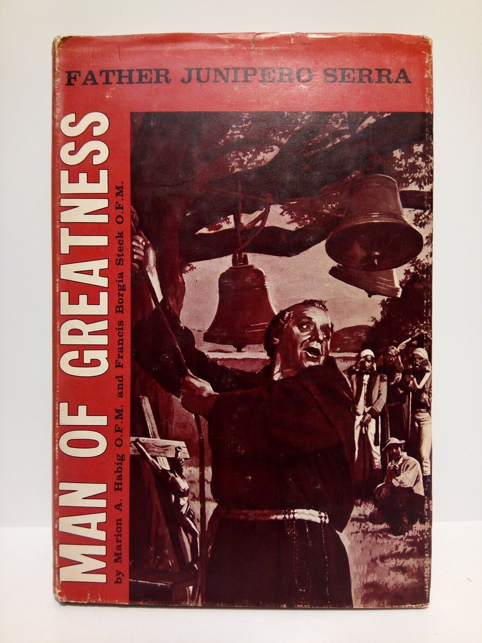 Man of greatness: Father Junipero Serra