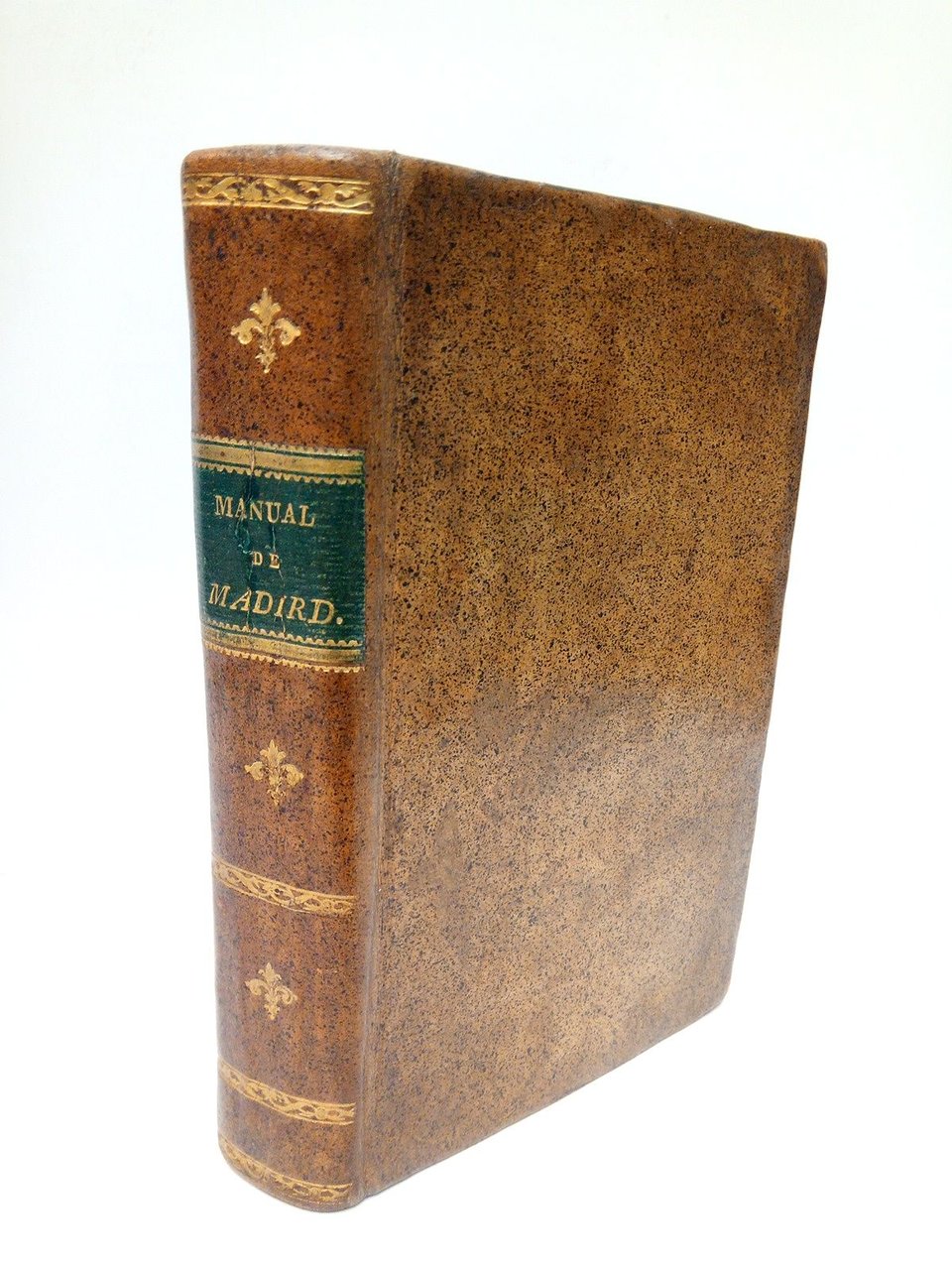 Manual de Madrid: Descripción de la Corte y Villa. Comprende …