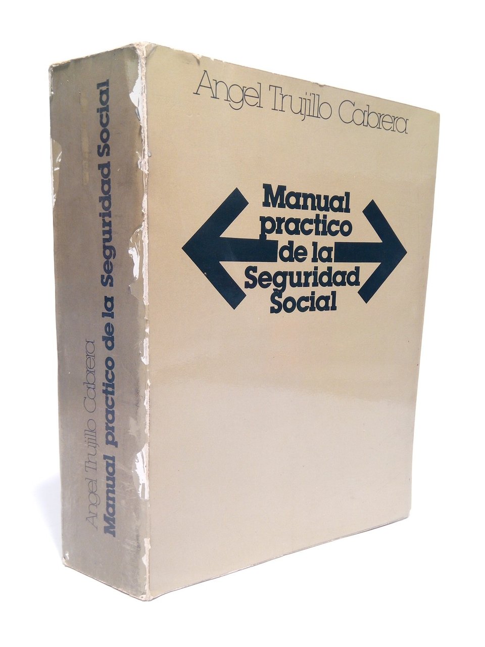 Manual practico de la Seguridad Social / por Angel Trujillo …