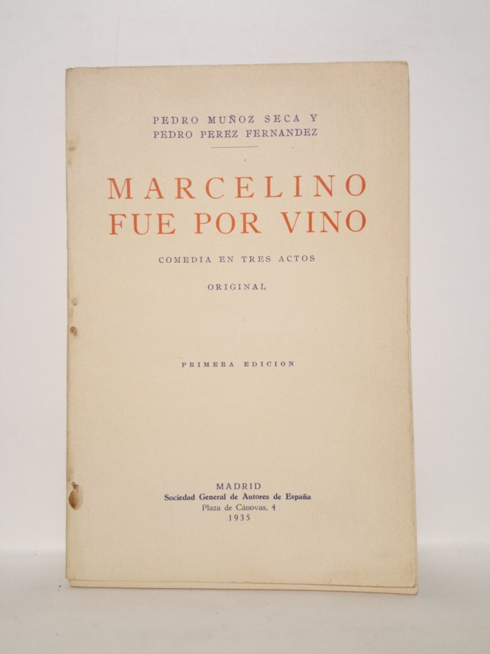 Marcelino fue por vino. (Comedia en tres actos, original. Estrenada …