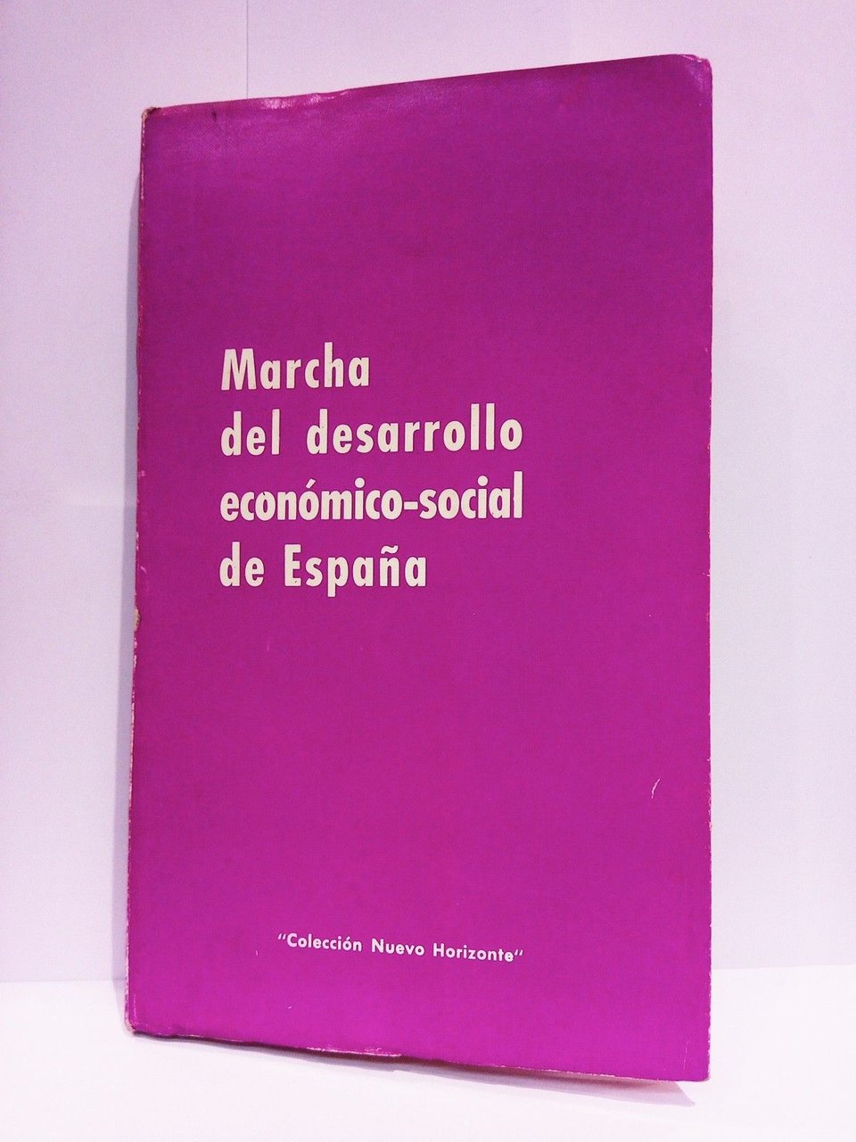 Marcha del desarrollo económico-social de España