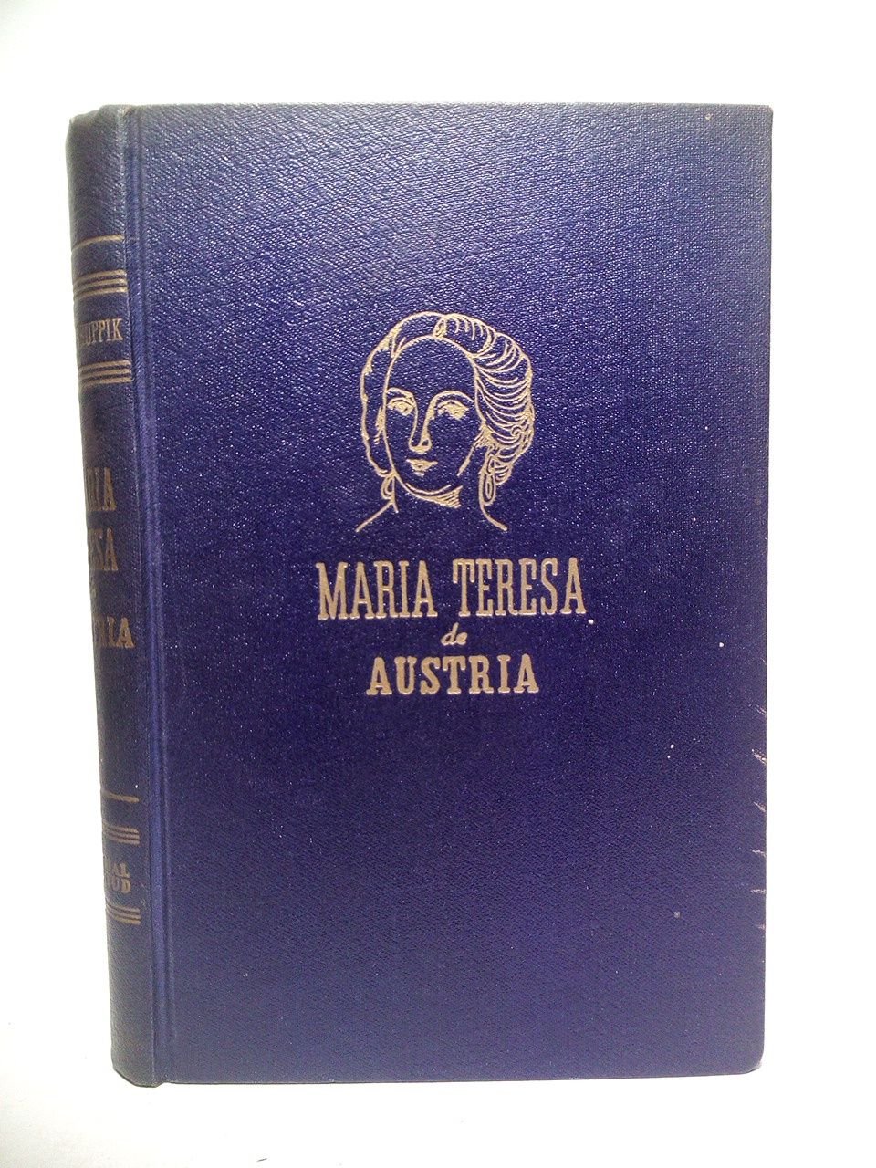 Maria Teresa de Austria / Versión española de Carlos Guerendiain