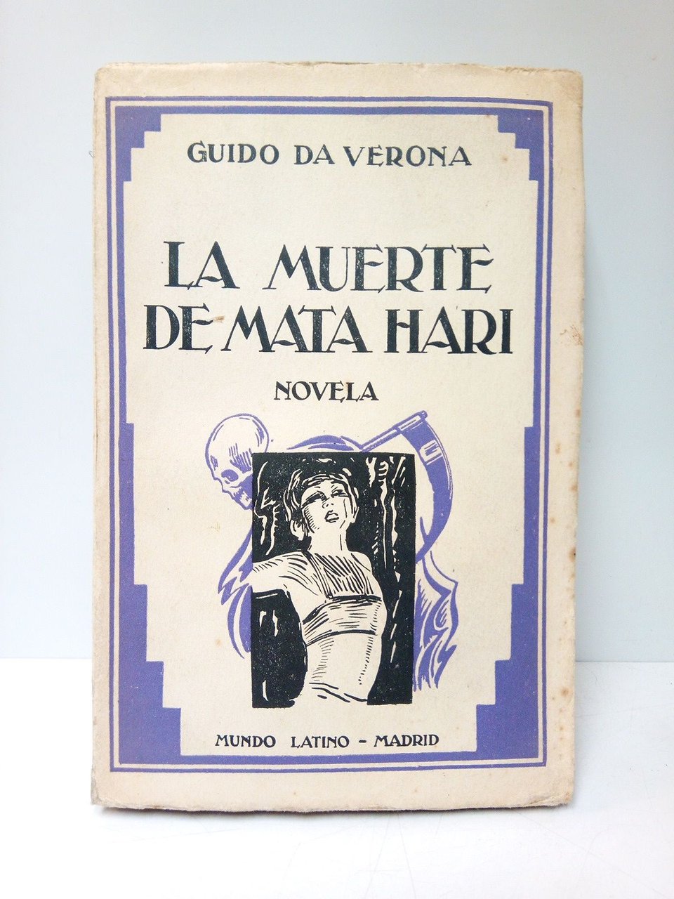 Mata Hari: LA MUERTE DE MATA HARI. (Novela) / Traduccion …