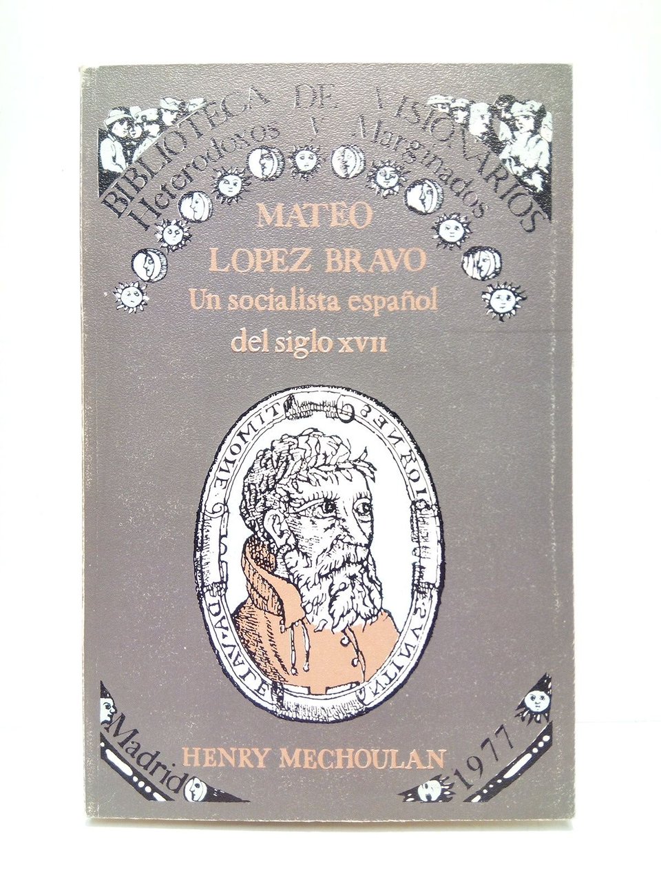 Mateo López Bravo: Un socialista español del siglo XVII / … | Immagine principale