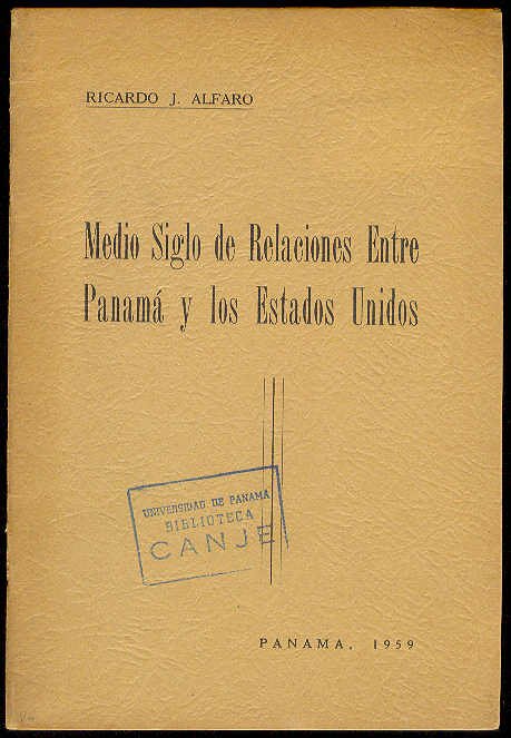 Medio Siglo de Relaciones Entre Panamá y los Estados Unidos …