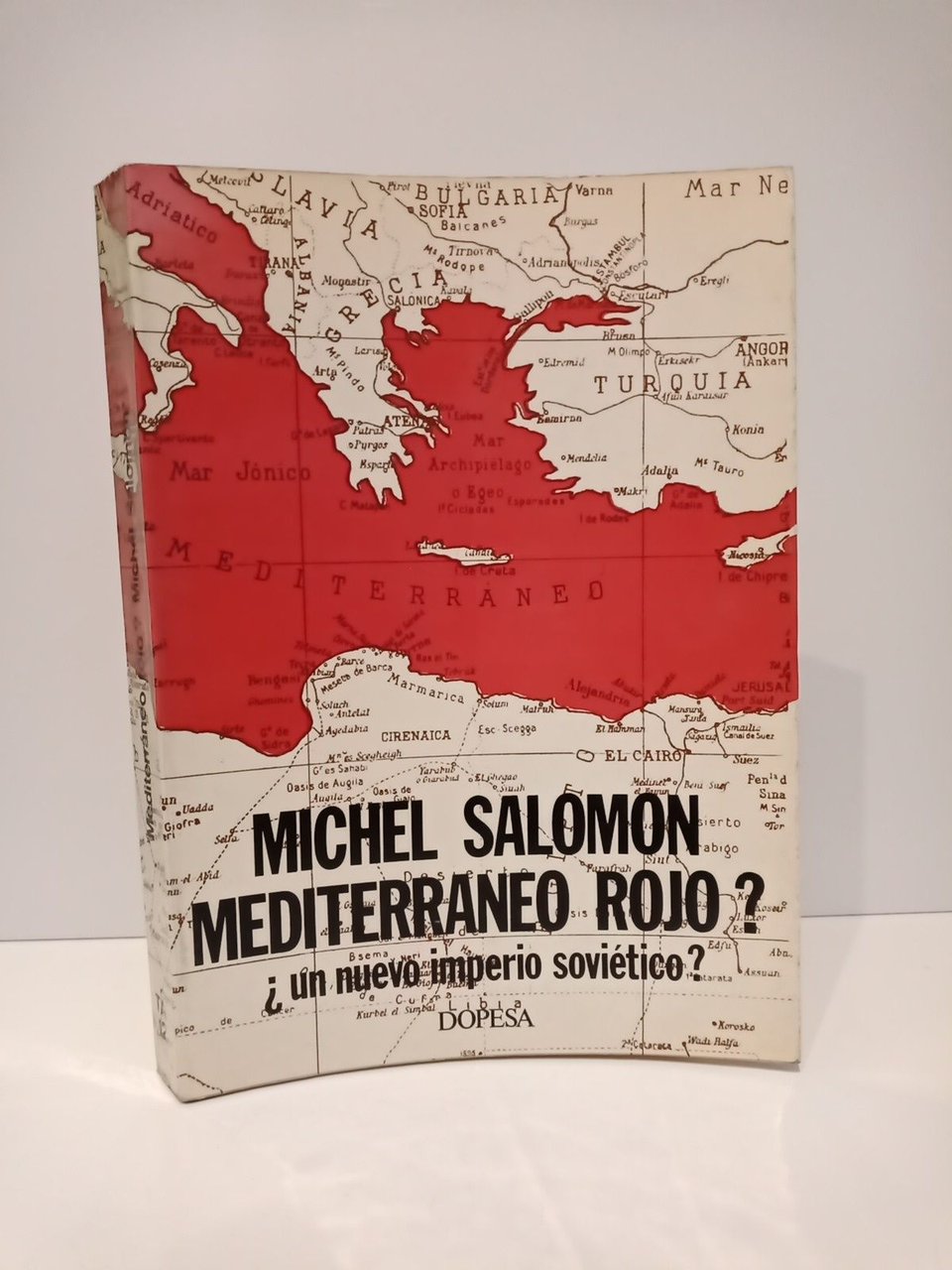 Mediterráneo rojo? Un imperio soviético? / Traducción de Jorge Marfá; …