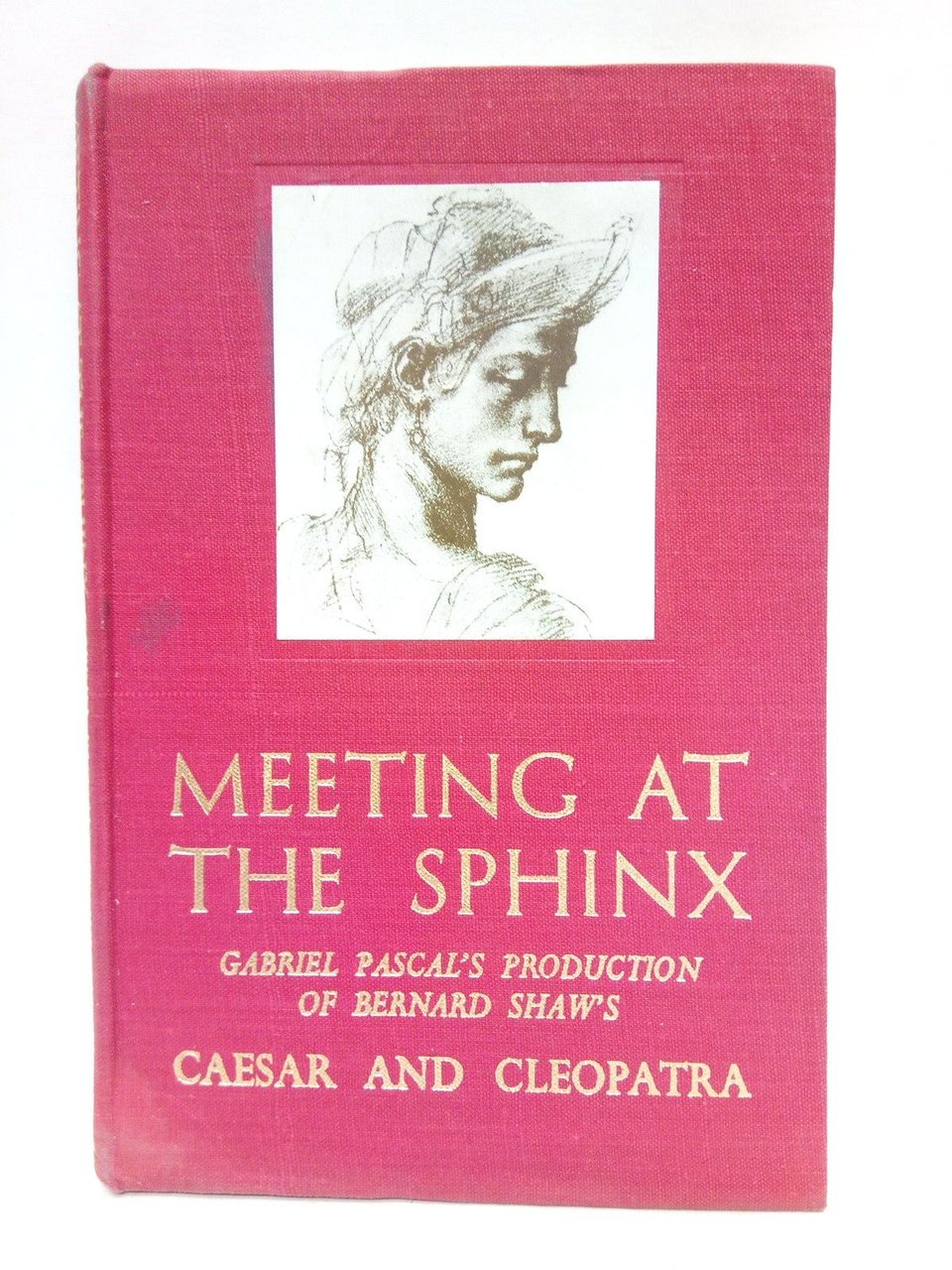 MEETING AT THE SPHINX / By Majorie Deans; Gabriel Pascal's …