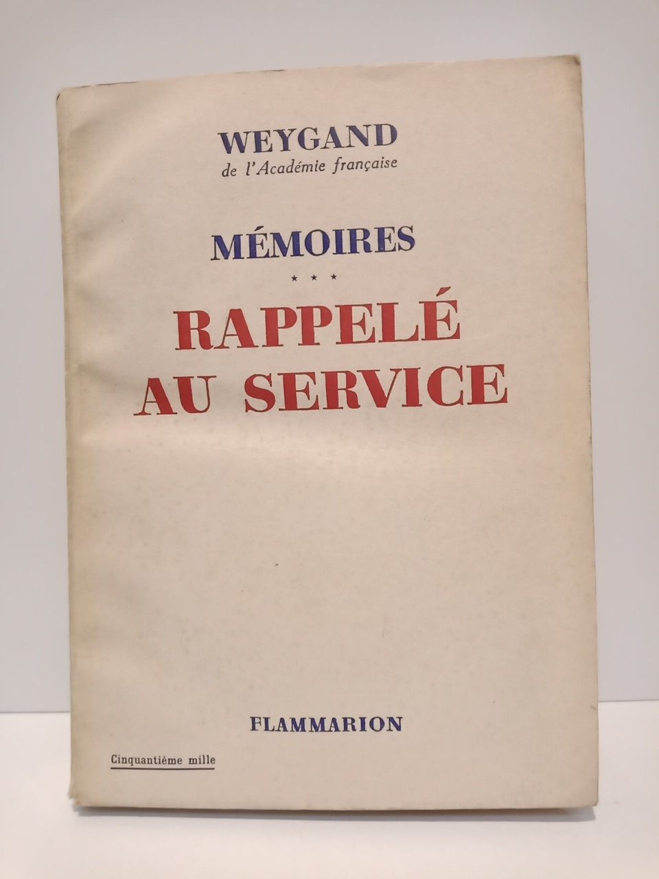 Mémoires: Rappelé au service