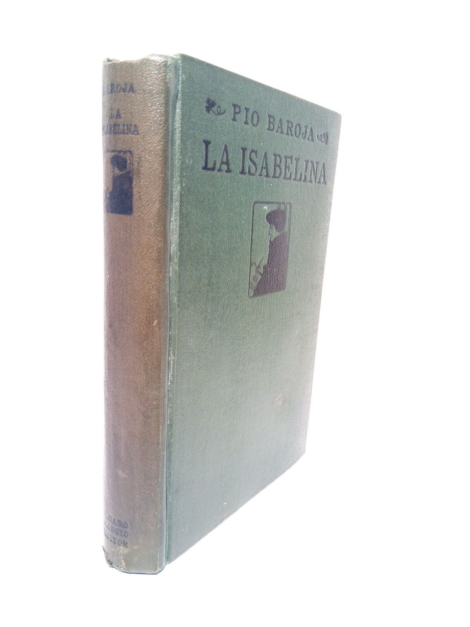 Memorias de un Hombre de Acción: LA ISABELINA