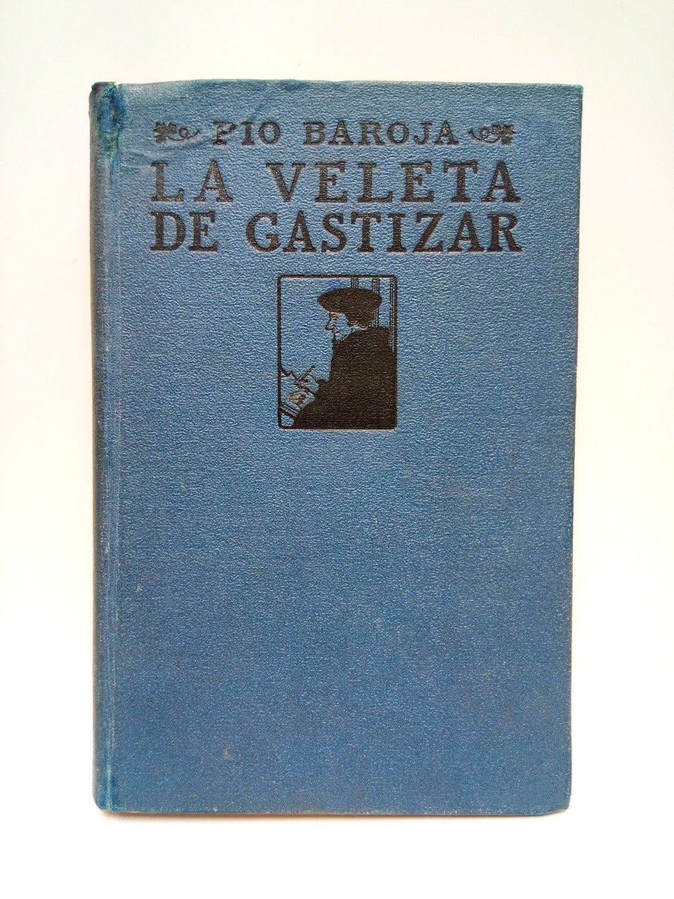 Memorias de un Hombre de Acción: LA VELETA DE GASTIZAR …