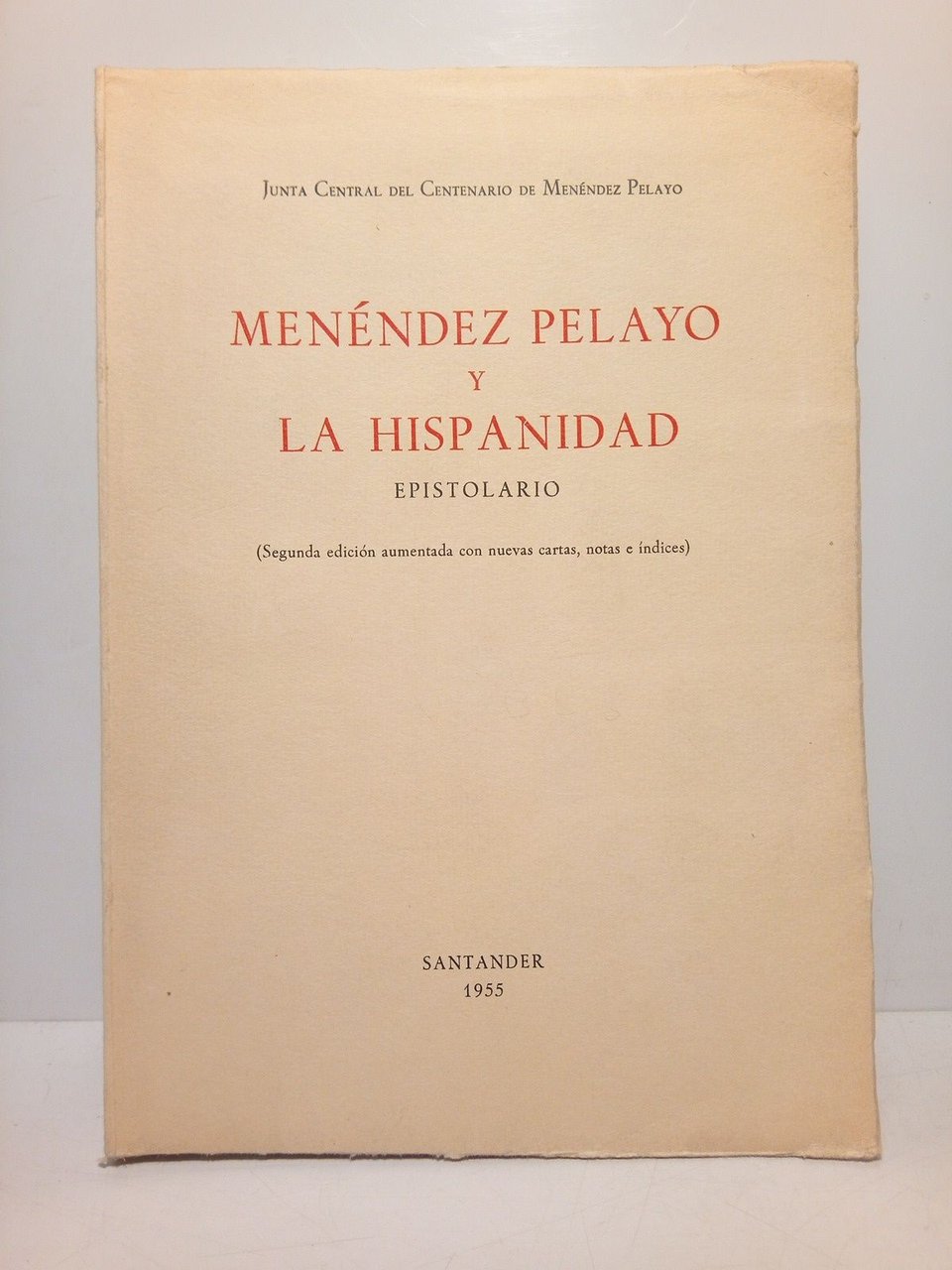 Menéndez Pelayo y la Hispanidad: Epistolario