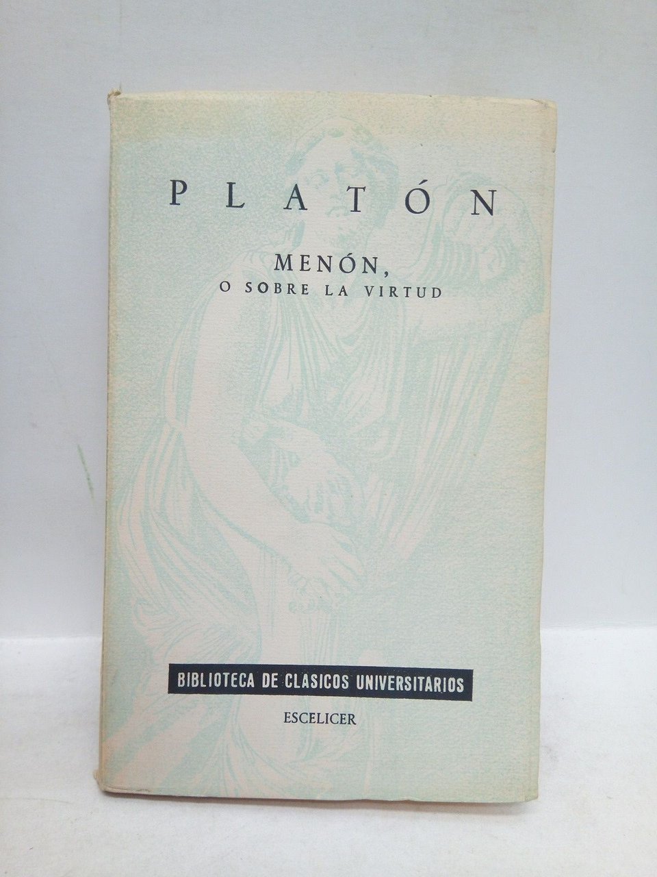 Menón o sobre la virtud / Trad. de Agustín Criado | Immagine principale